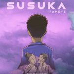 Fameye – Susuka 1024x983 1