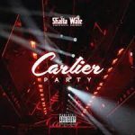 Shatta Wale – Cartier Party