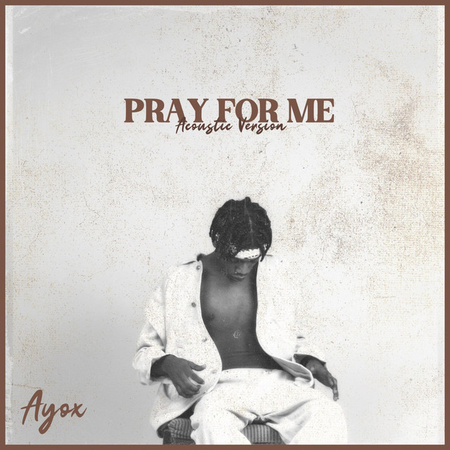 ayox pray for me acoustic version