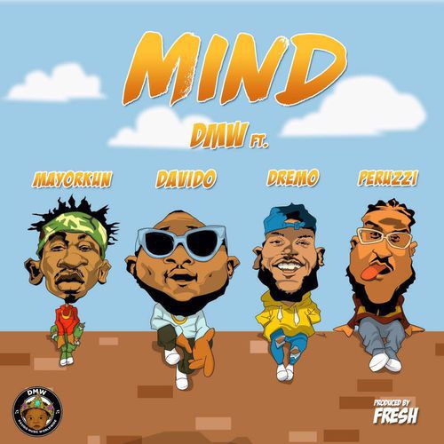 dmw mind ft davido peruzzi dremo mayorkun 1
