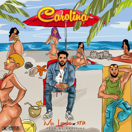Mr Lamba – Carolina ft. Stix 20220202 162706 1