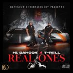 H1 Da Hook – Real Ones ft. T-Rell 761e7f760e6a6d674f44ca38312699cf48090c74a21779582cdd94875b666144