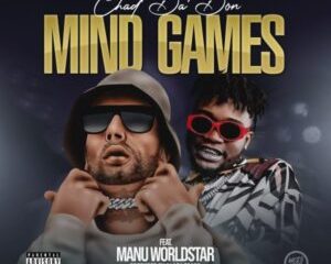 Chad Da Don – Mind Games Ft. Manu Worldstar