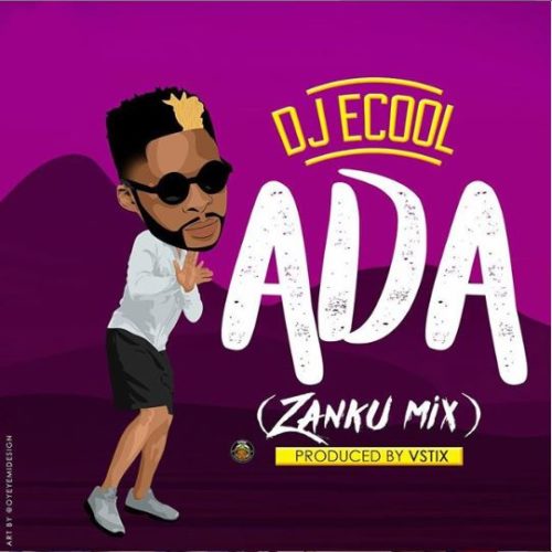DJ Ecool ADA Zanku