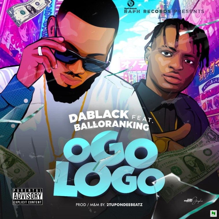 Dablack Ogologo Ft Balloranking