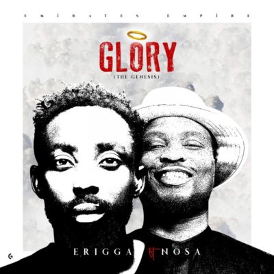 Erigga ft Nosa Glory The Genesis 768x768 1