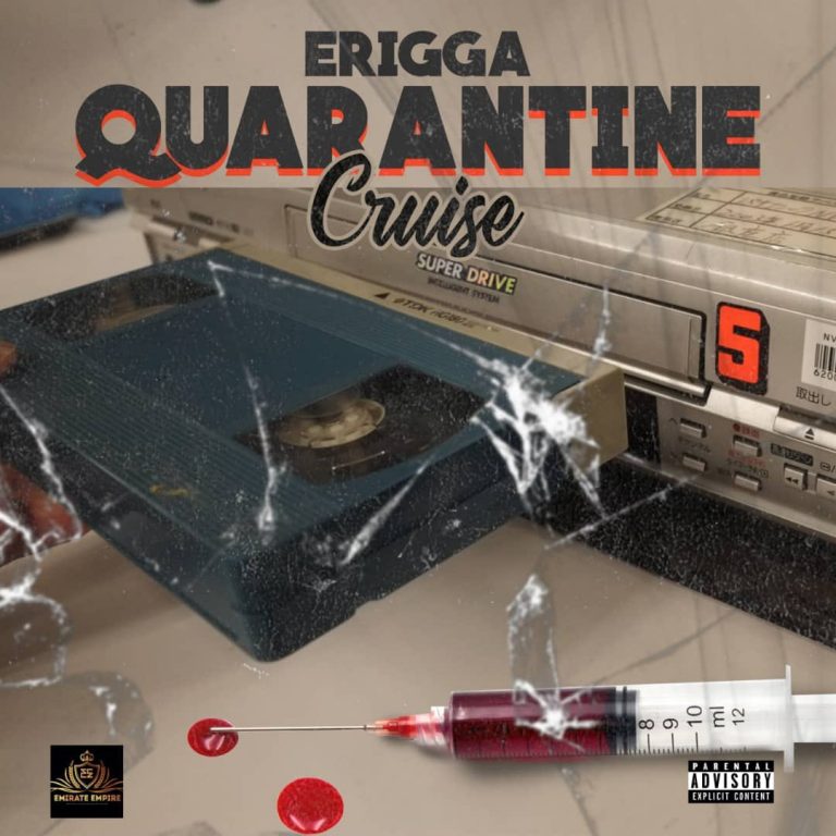 Erigga – Quarantine Cruisejpg