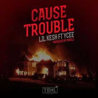Lil Kesh – Cause Trouble ft. Ycee Prod. By Pheelz