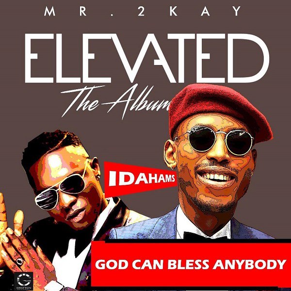 Mr 2Kay God Can Bless Anybody Artwork