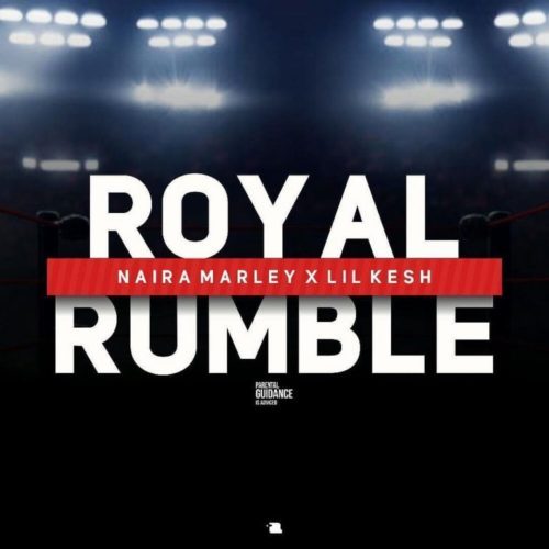 Naira MArley Ft Lil Kesh Royal Rumble Artwork