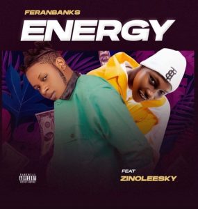 Feranbanks – Energy ft. Zinoleesky Screenshot 2022 02 17 13 15 43 46 1c337646f29875672b5a61192b9010f9 285x300 1