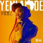 Yemi Alade How I Feel ART