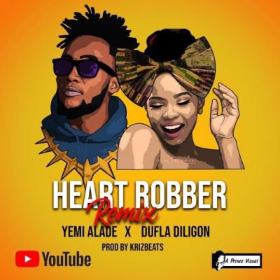 Yemi Alade ft Dufla Diligon Heart Robber Remix