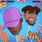 dai verse buju sweet daddy remix