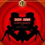 dr sid deep down ft seyi shay