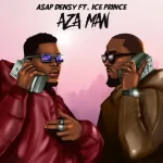 Asap Densy Ft. Ice Prince – Aza Man trendyhiphop.com