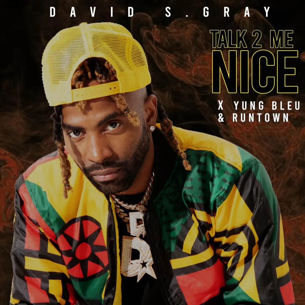 David S Gray Talk 2 Me Nice Ft Runtown Yung Bleu