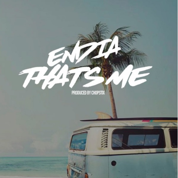 Endia Thats Me