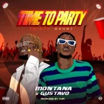 Gustavo – Time to Party Ft. Montana Gustavo – Time to Party Ft. Montana