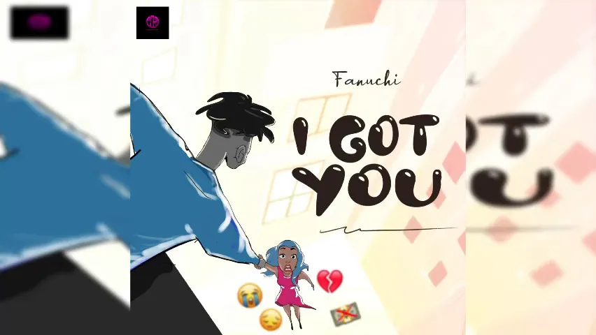 Fanuchi – I Got You I Got You by Fanuchi xclusiveloaded.com