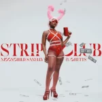 Moonchild Sanelly – Strip Club ft. Ghetts