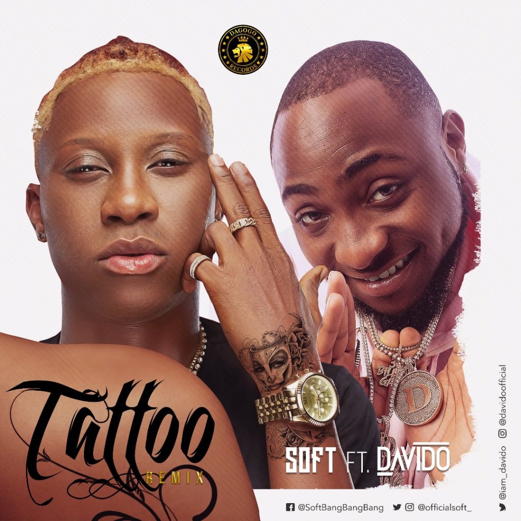 Soft Ft Davido Tattoo Remix