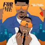 Vic Tilar feat Seyi Vibez For Me