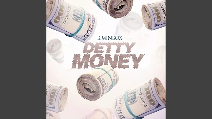 Br4inbox – Detty Money Br4inbox detty Money