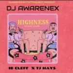 DJ Awarenex – Highness (Finesse Cover) DJ Awarenex – Highness Finesse Cover
