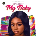 Danieqt – My Baby