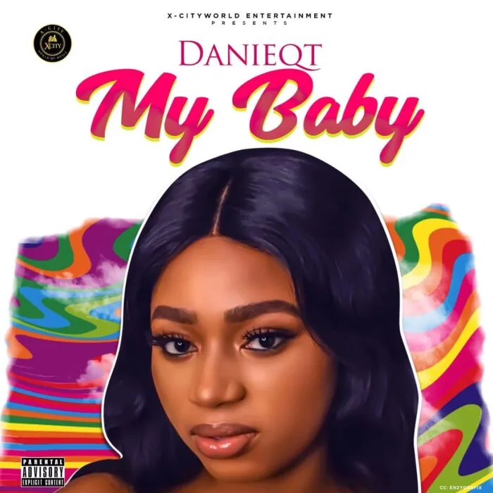 Danieqt – My Baby Danieqt – My Baby