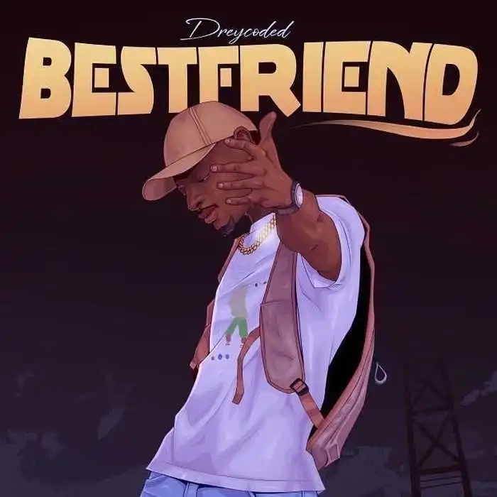 Dreycoded – Bestfriend Dreycoded – Bestfriend