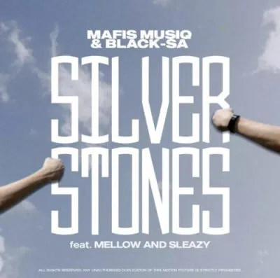 Mafis MusiQ Black SA ft Mellow Sleazy Silver Stones scaled Hip Hop More
