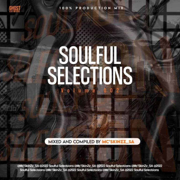 Mc’SkinZz_SA – Soulful Selections Vol.002 (100% Production Mix) McSkinZz SA Soulful Selections Vol.002 100 Production Mix 1024x1024 Hip Hop More