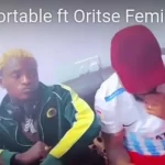 Portable Ft Oritse Femi – Oro Aje Mp3 Download GalantNaija.com