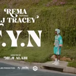 Rema – FYN Fresh Young Nigga Ft Aj Tracey Video