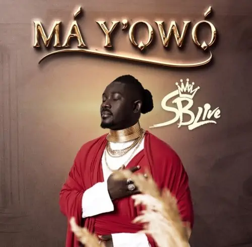 SB Live – Ma Y’owo SB Live – Ma Yowo