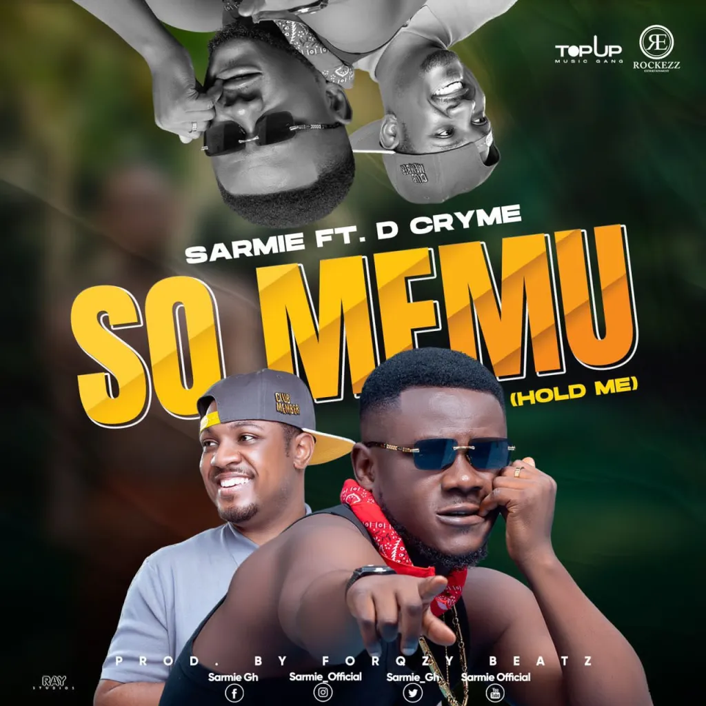 Sarmie Ft. D Cryme – So Memu Hold Me