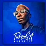 TuksinSA Kurubele Amapiano Remix Hip Hop More