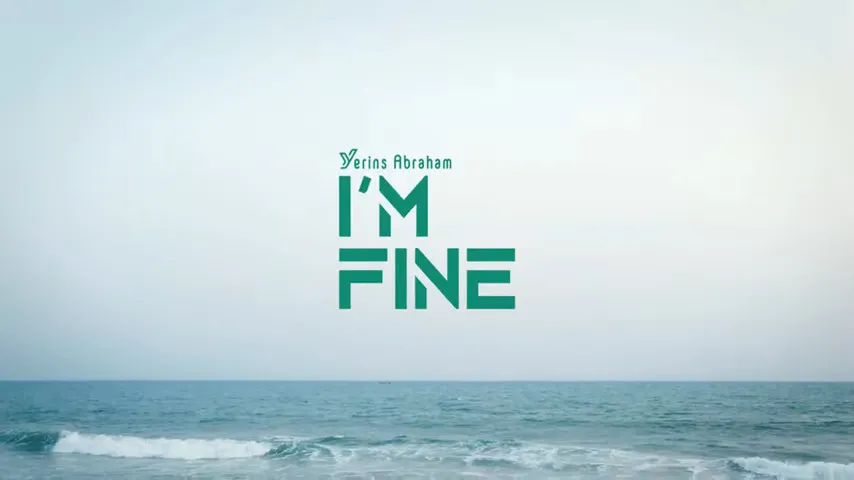 Yerins Abraham – I’m Fine Yerins Abraham – Im Fine