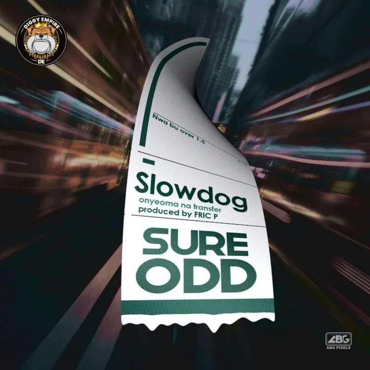 slowdog sure odd