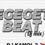 Dj Kamol 2 – Gegegeta Beat Trendyhiphop.com