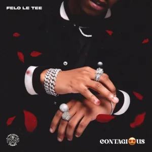 Felo Le Tee – Contagious EP