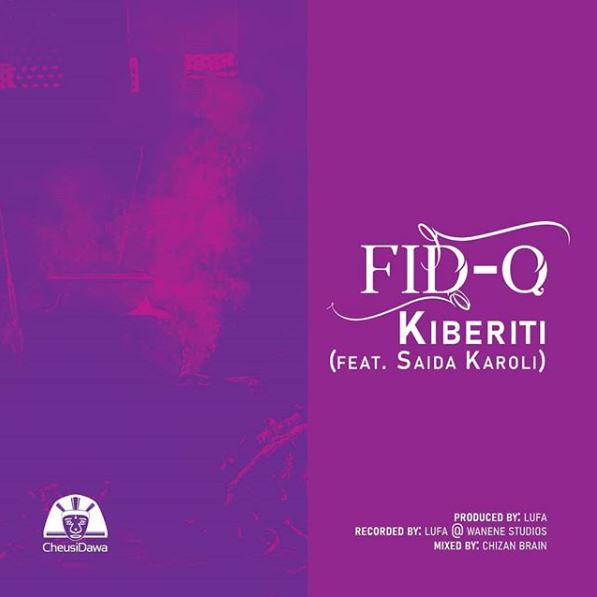 Fid Q Ft. Saida Karoli – KIBERITI