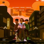 Kidd Carder – Let Them See Remix ft Soundz Frescool