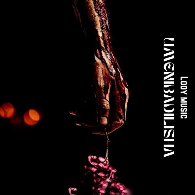 Lody Music Umenibadilisha cover 640x640 1