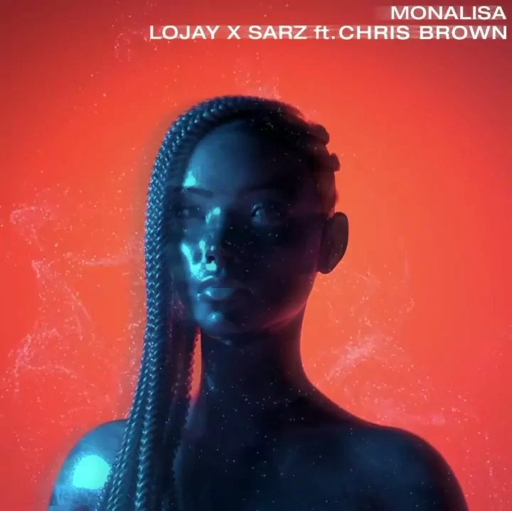 Lojay Sarz – Monalisa Remix Ft. Chris Brown