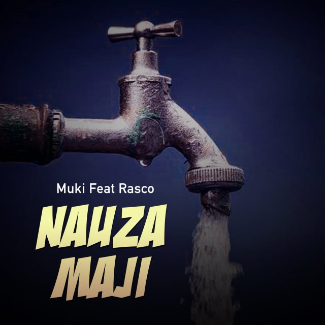 Muki Ft Rasco Sembo – Nauza Maji NAUZA MAJI 640x640 1