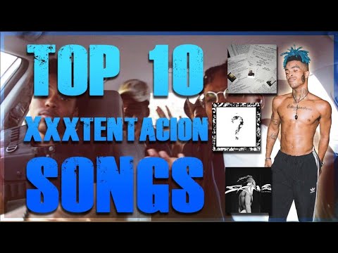 The 10 Most Popular xxxtentacion Songs Trendyhiphop.com