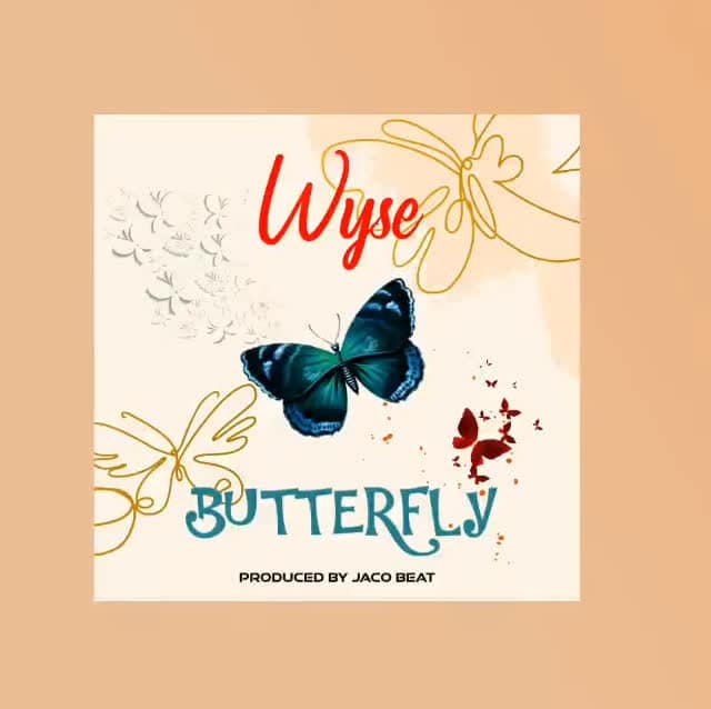 Wyse – Butterfly Wyse Butteryfly Official Audio